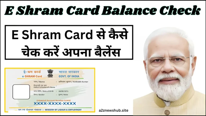 E Shram Card Balance Check